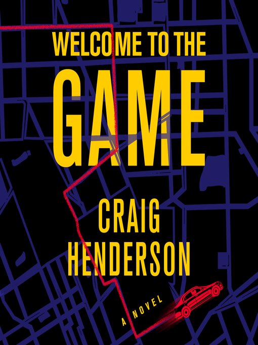 Title details for Welcome to the Game by Craig Henderson - Available